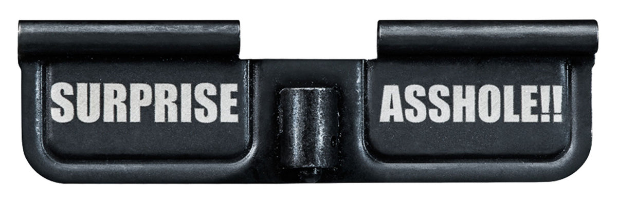 Phase 5 EPCSURPRISE AR-15 Parkerized Steel Ejection Port Cover 3.10 Inch Surprise Asshole!! Engraved