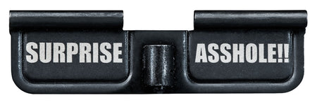 Phase 5 EPCSURPRISE AR-15 Parkerized Steel Ejection Port Cover 3.10 Inch Surprise Asshole!! Engraved