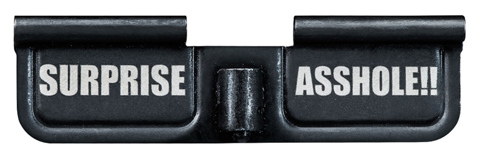 Phase 5 EPCSURPRISE AR-15 Parkerized Steel Ejection Port Cover 3.10 Inch Surprise Asshole!! Engraved