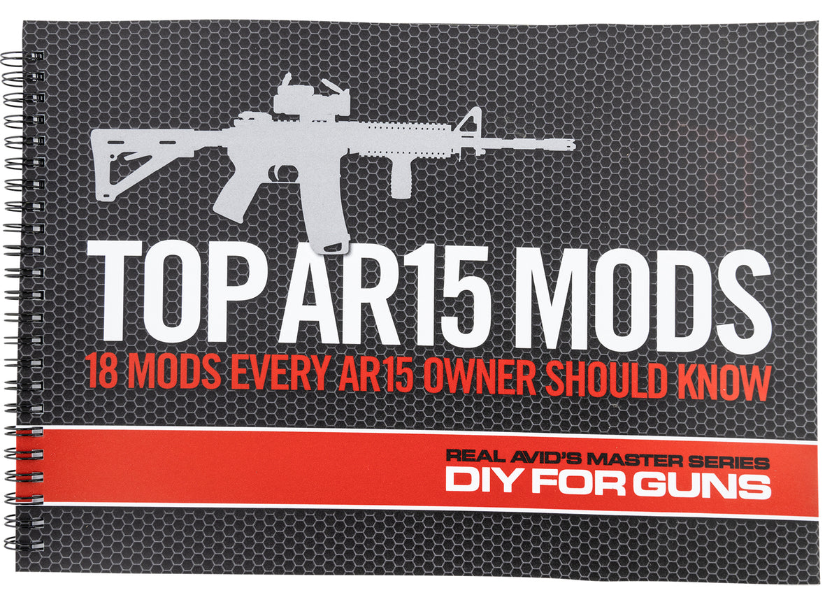 Real Avid AR15 Modifications DIY Instructional Book 1st Ed