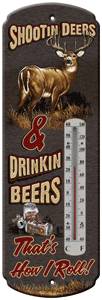 Rivers Edge 5x17 Powder Coat Shootin Deer Drinkin Beers Thermometer