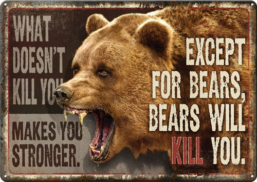 Rivers Edge 12x17 Novelty What Doesn't Kill You Wall Sign