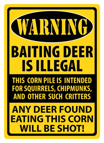Rivers Edge 12x17 Weatherproof Warning Baiting Deer Sign