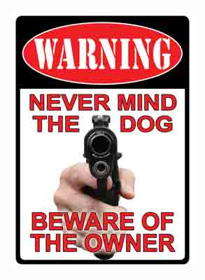 Rivers Edge 13" Weatherproof Never Mind the Dog Wall Sign