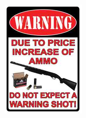 Rivers Edge 16" Weatherproof Due to the Price Increase Wall Sign