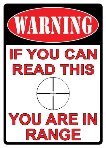Rivers Edge Novelty Tin Sign 12"x17" You Are In Range