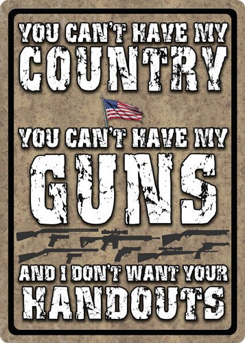 Rivers Edge 12x17 Weatherproof You Can't Have My Country Sign