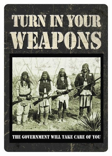 Rivers Edge Novelty Tin Sign 12"x17" Turn In Your Weapons