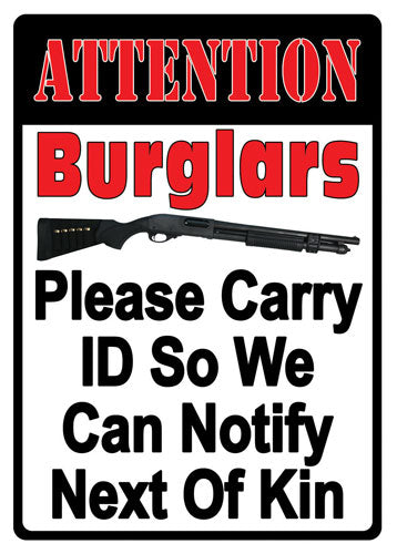 Rivers Edge Embossed Tin Sign 12x17 Attention Burglars
