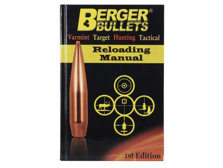 Berger Bullets Reloading Manual 1st Edition – 830-Page Reloading Reference