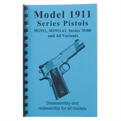 1911 Complete Assembly and Disassembly Guide