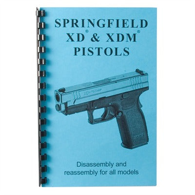 Springfield XD XDM Disassembly and Assembly Instruction Guide