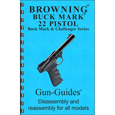 Browning Buck Mark Assembly Disassembly Reference Guide