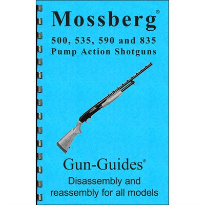 Mossberg 500 535 590 835 Disassembly and Assembly Reference Guide