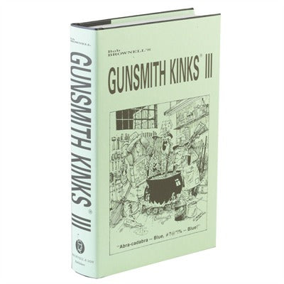 Volume III Gunsmith Kinks Technical Reference